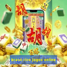 brasil rico jogos online